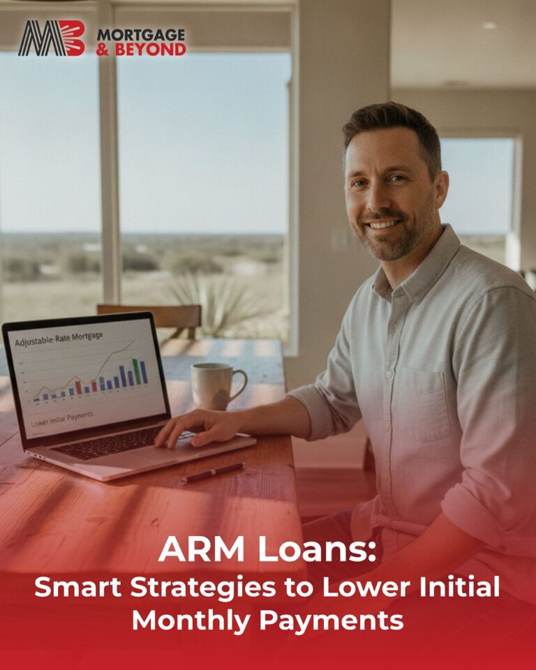 ARM Loans: Smart Strategies to Lower Initial Monthly Payments