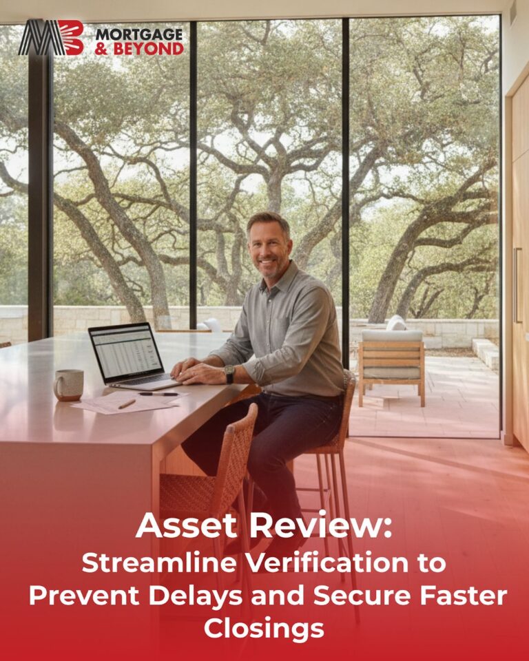 Asset Review: Streamline Verification to Prevent Delays and Secure Faster Closings