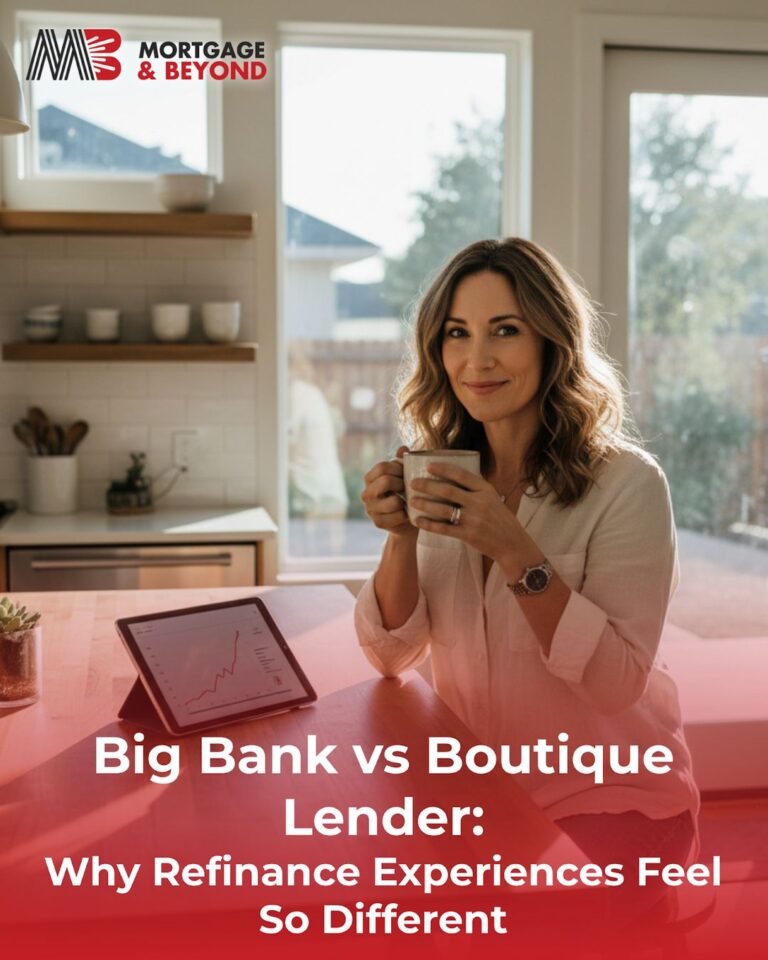 Big Bank vs Boutique Lender: Why Refinance Experiences Feel So Different