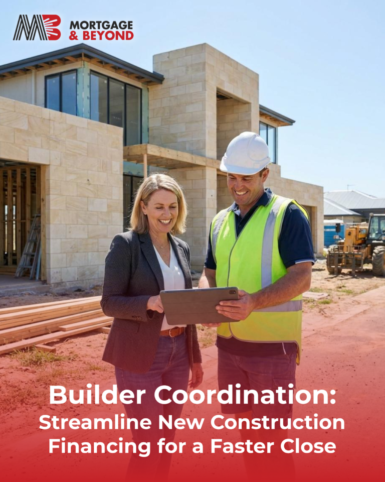 Builder Coordination: Streamline New Construction Financing for a Faster Close