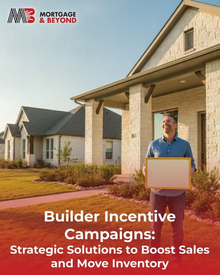Builder Incentive Campaigns: Strategic Solutions to Boost Sales and Move Inventory