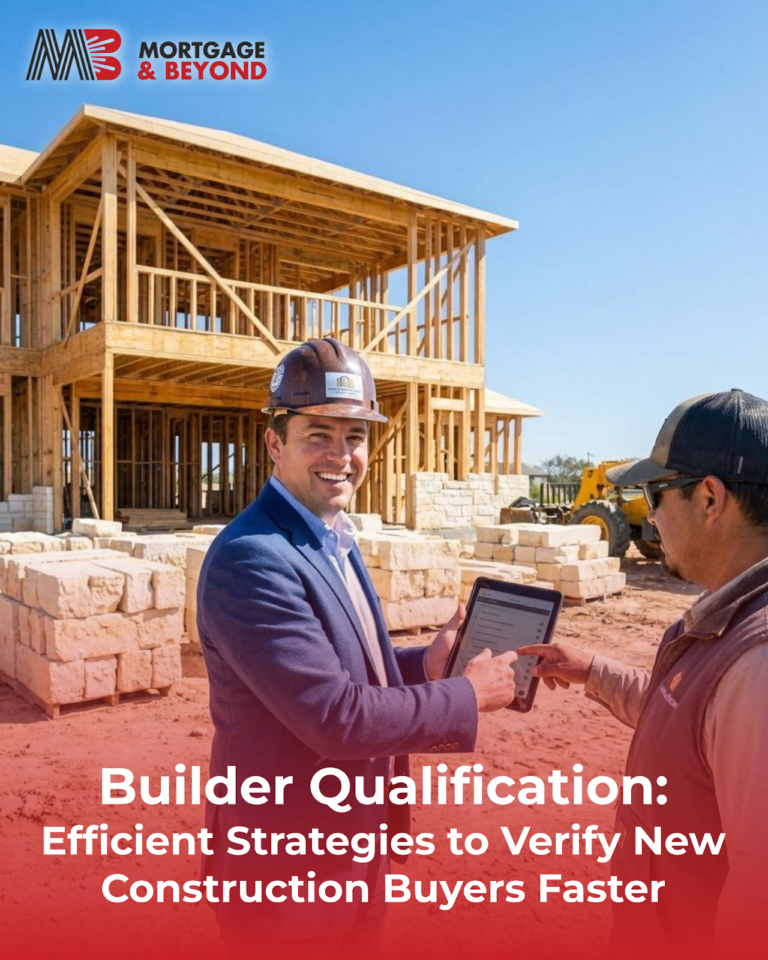 Builder Qualification: Efficient Strategies to Verify New Construction Buyers Faster