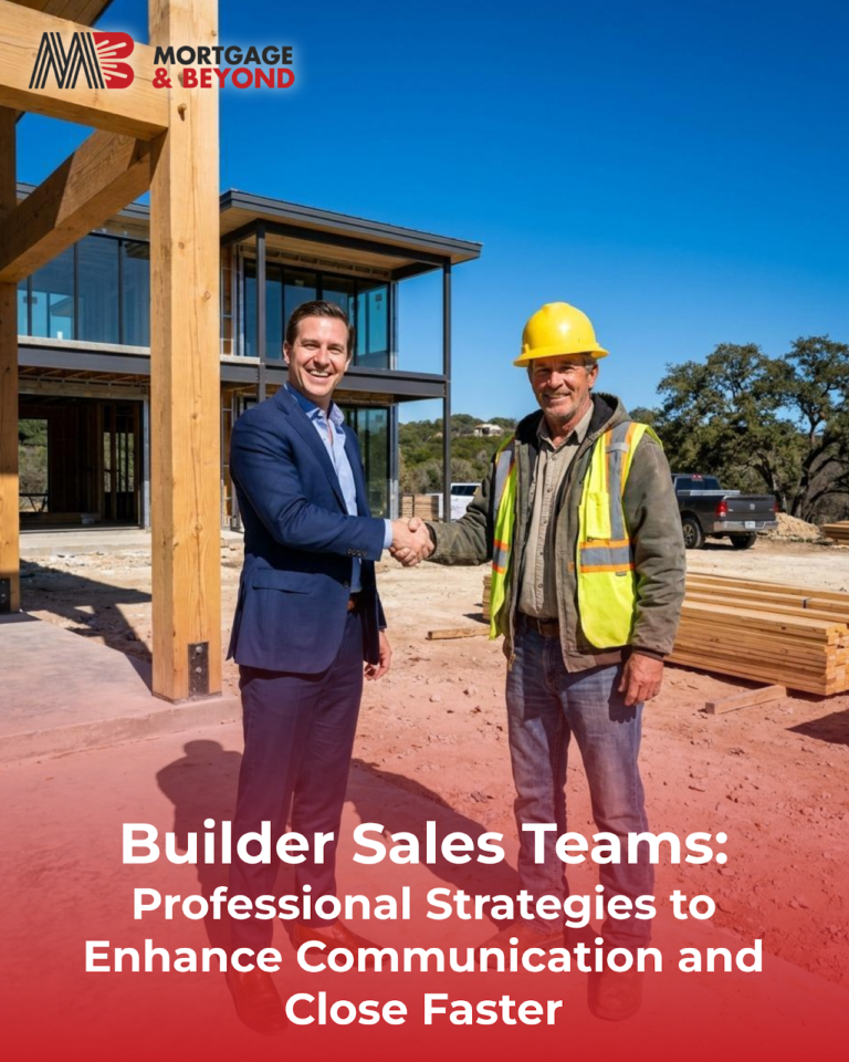 Builder Sales Teams: Professional Strategies to Enhance Communication and Close Faster