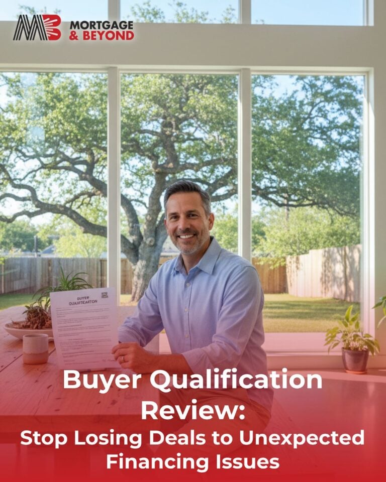 Buyer Qualification Review: Stop Losing Deals to Unexpected Financing Issues