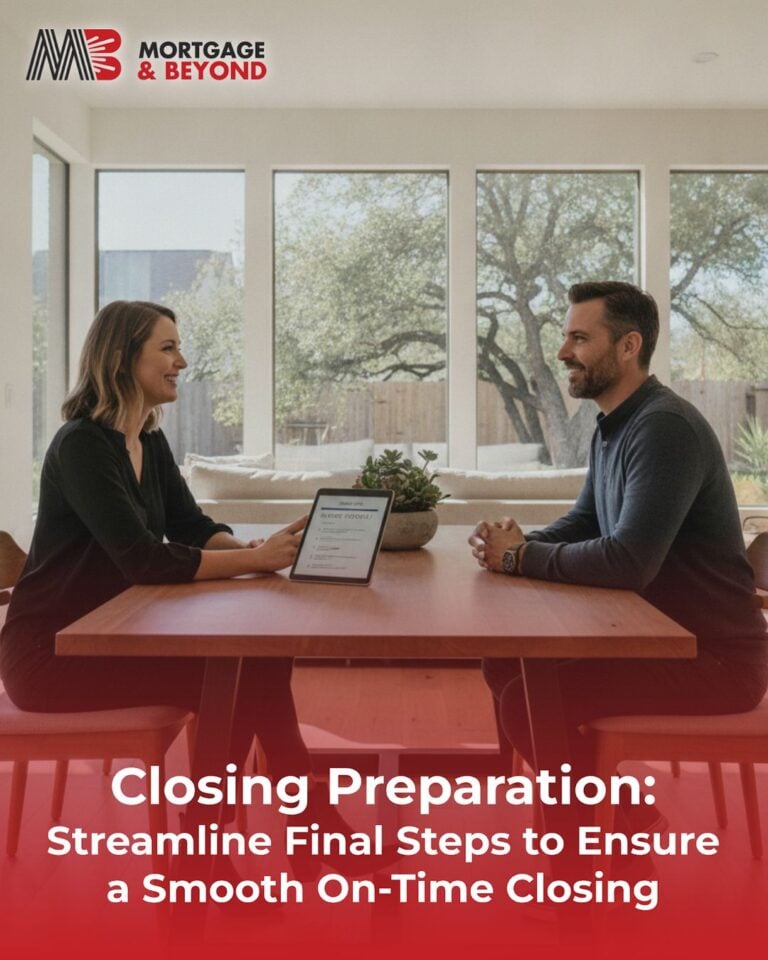 Closing Preparation: Streamline Final Steps to Ensure a Smooth On-Time Closing