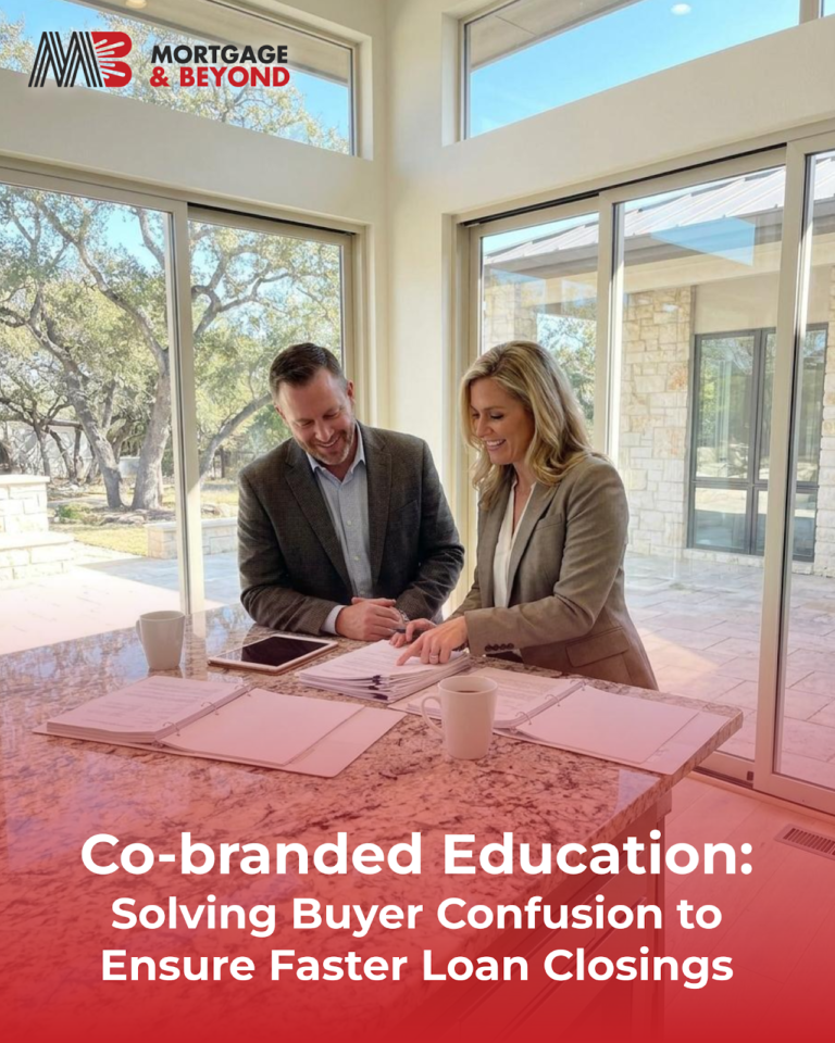 Co-branded Education: Solving Buyer Confusion to Ensure Faster Loan Closings
