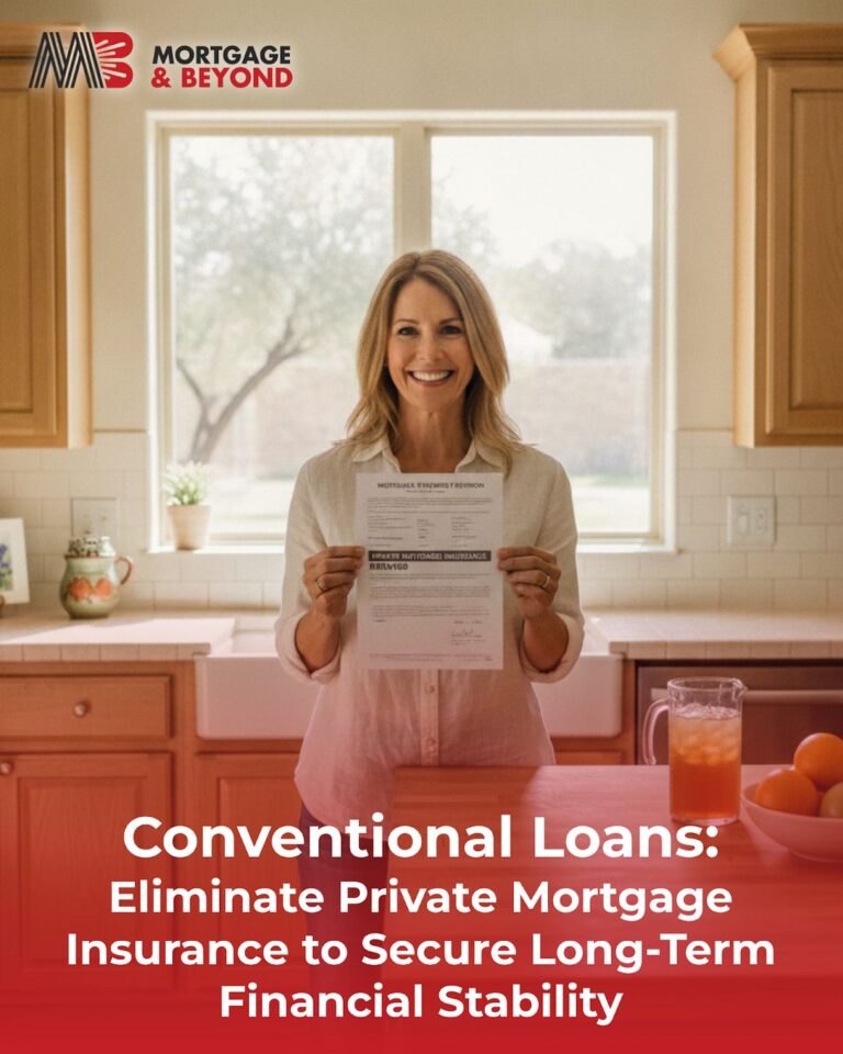 Conventional Loans: Eliminate Private Mortgage Insurance to Secure Long-Term Financial Stability