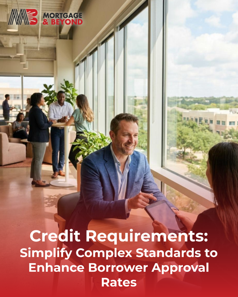 Credit Requirements: Simplify Complex Standards to Enhance Borrower Approval Rates