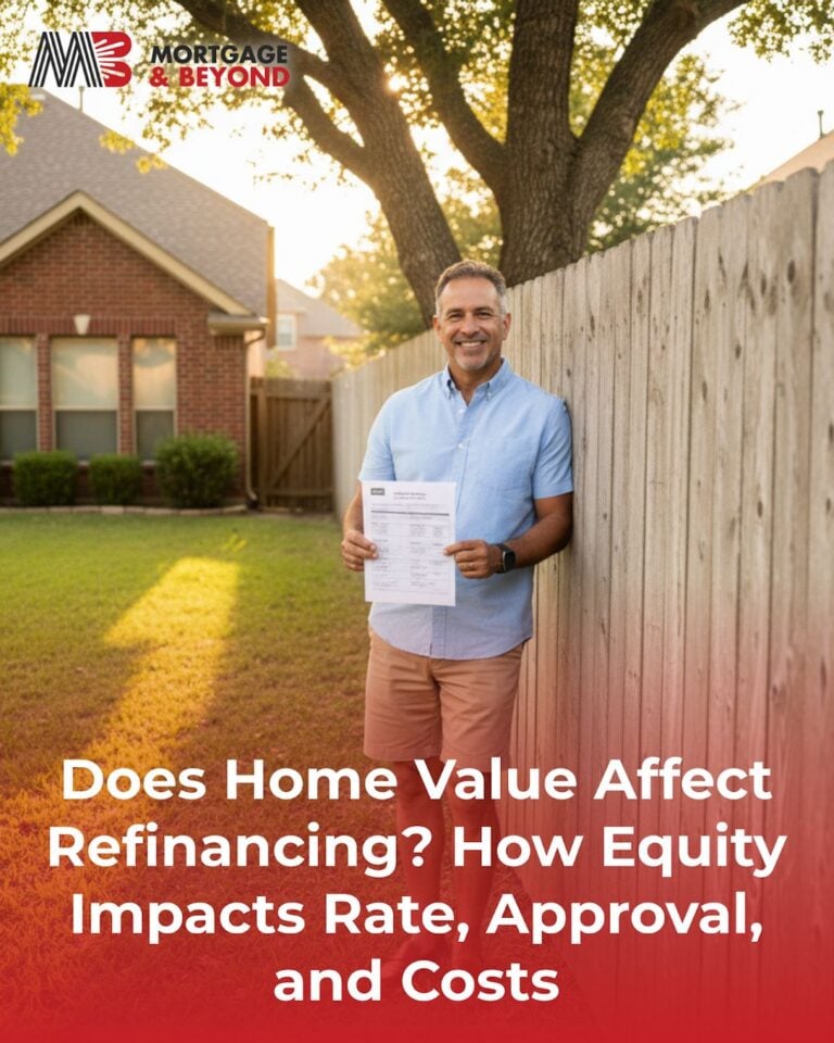 Does Home Value Affect Refinancing? How Equity Impacts Rate, Approval, and Costs