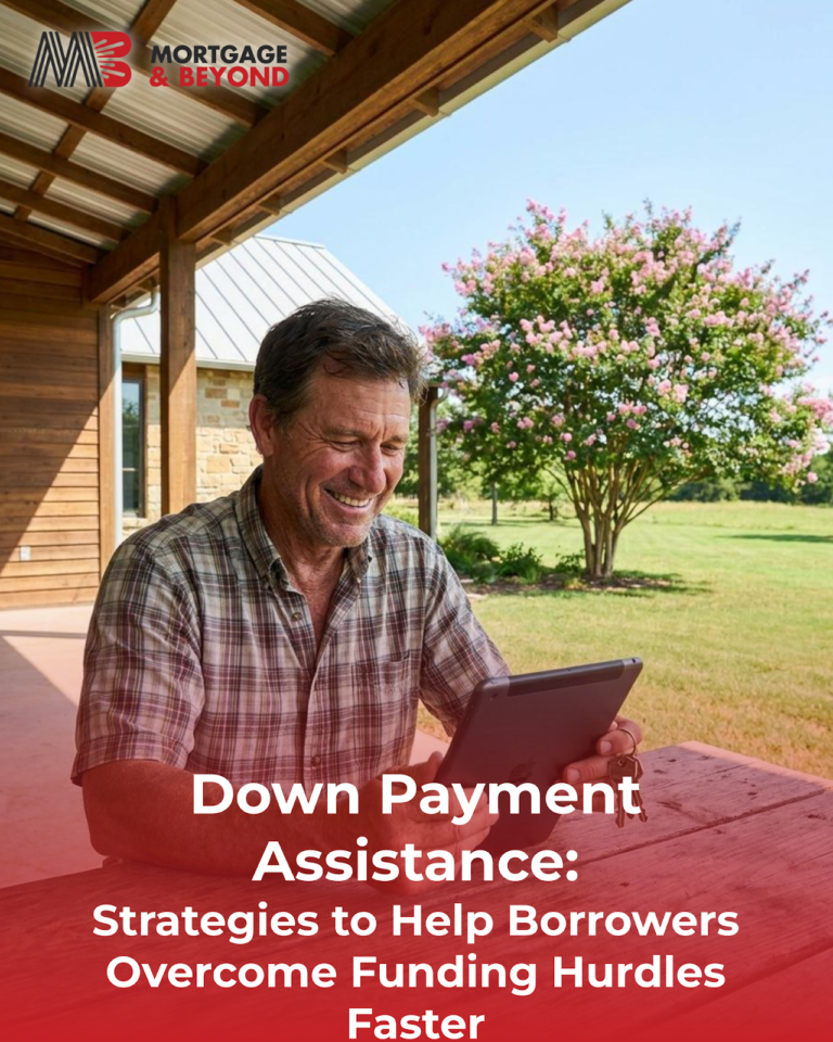 Down Payment Assistance: Strategies to Help Borrowers Overcome Funding Hurdles Faster