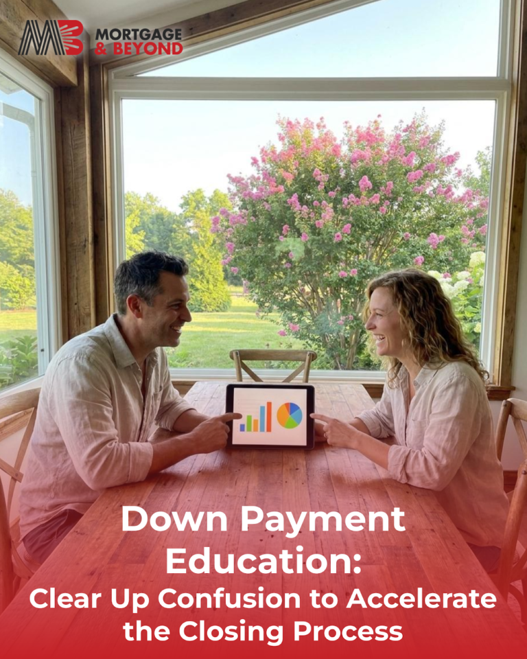 Down Payment Education: Clear Up Confusion to Accelerate the Closing Process
