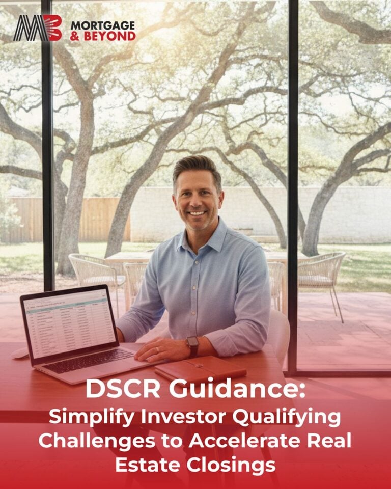 DSCR Guidance: Simplify Investor Qualifying Challenges to Accelerate Real Estate Closings