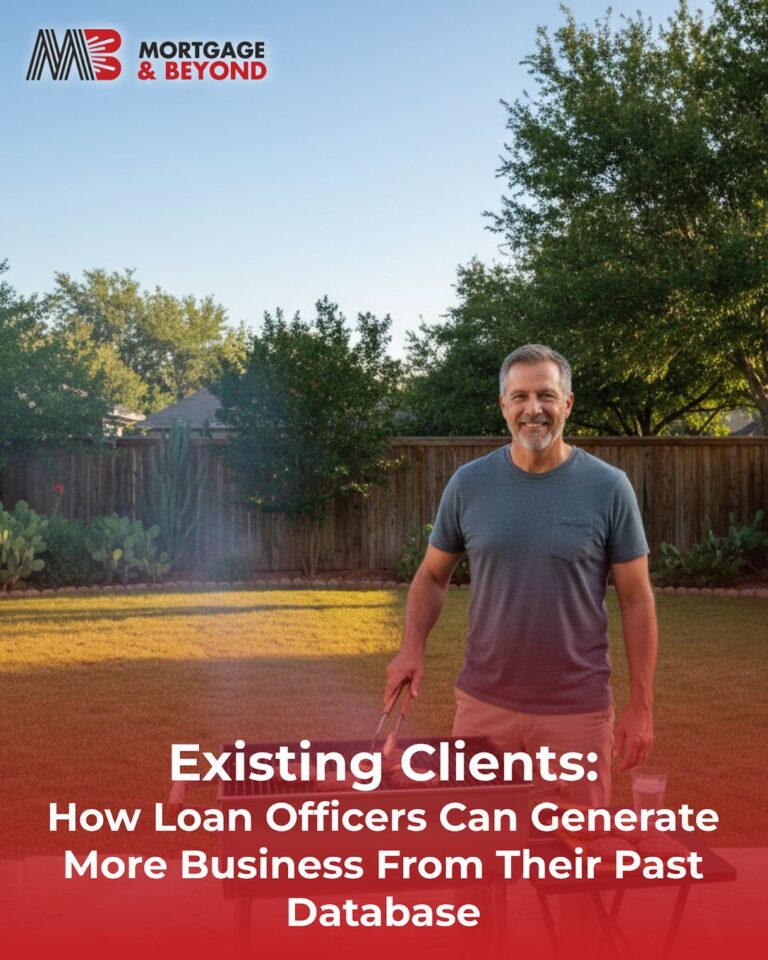 Existing Clients: How Loan Officers Can Generate More Business From Their Past Database