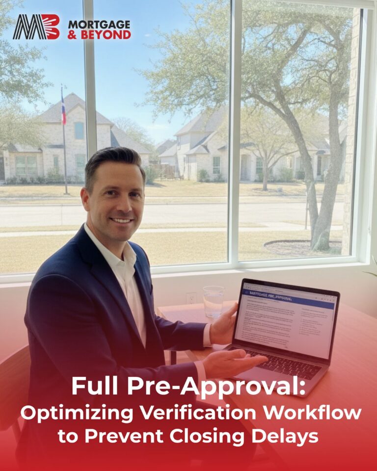 Full Pre-Approval: Optimizing Verification Workflow to Prevent Closing Delays