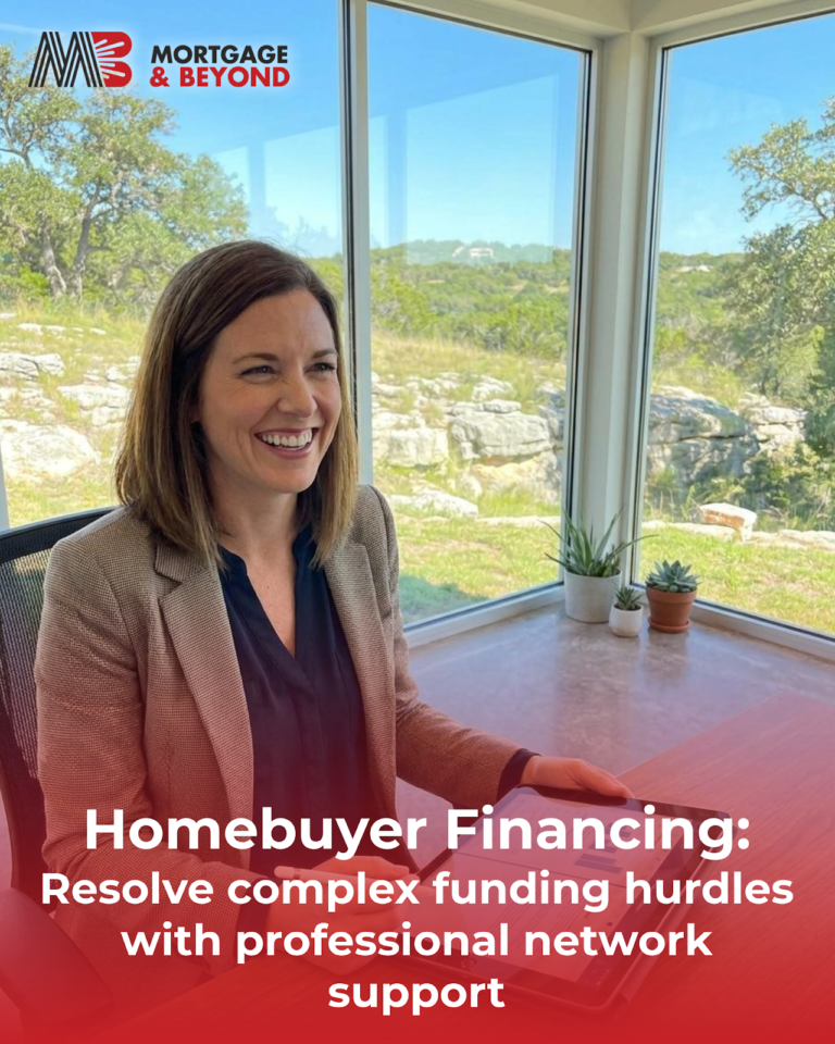 Homebuyer Financing: Resolve complex funding hurdles with professional network support