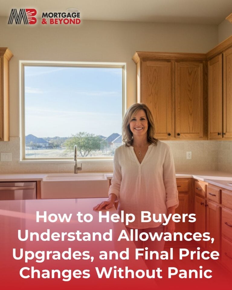 How to Help Buyers Understand Allowances, Upgrades, and Final Price Changes Without Panic