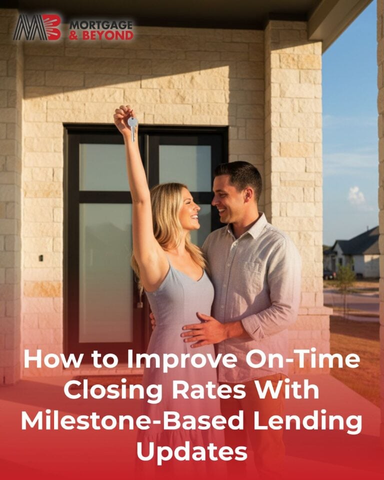 How to Improve On-Time Closing Rates With Milestone-Based Lending Updates
