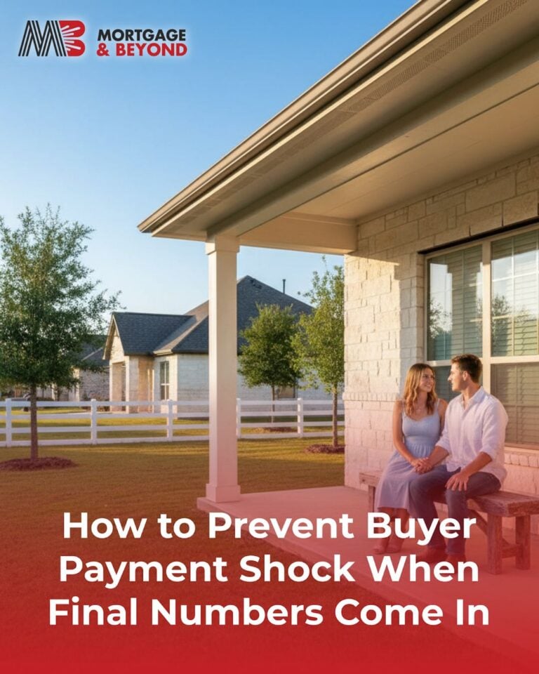 How to Prevent Buyer Payment Shock When Final Numbers Come In