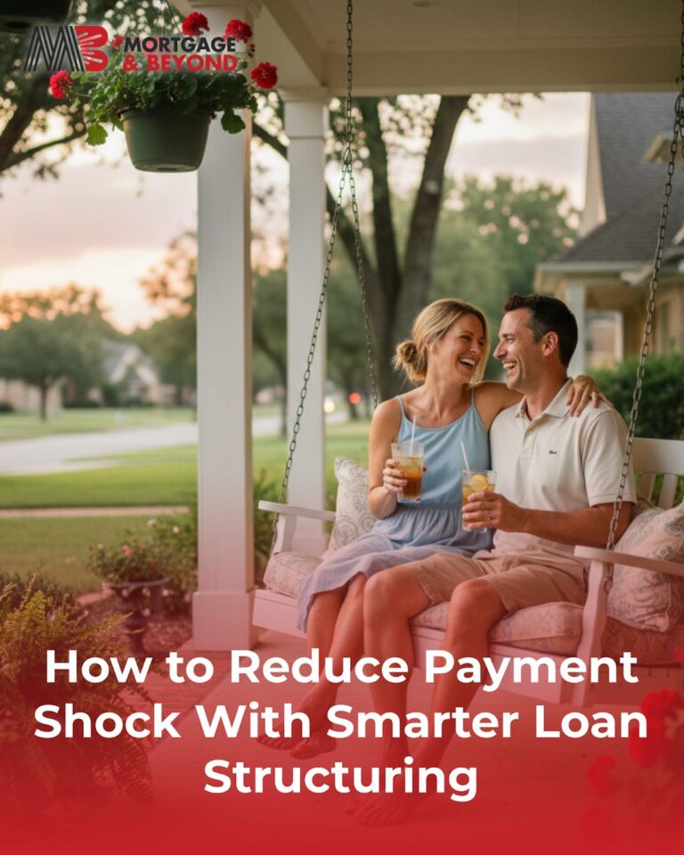 How to Reduce Payment Shock With Smarter Loan Structuring