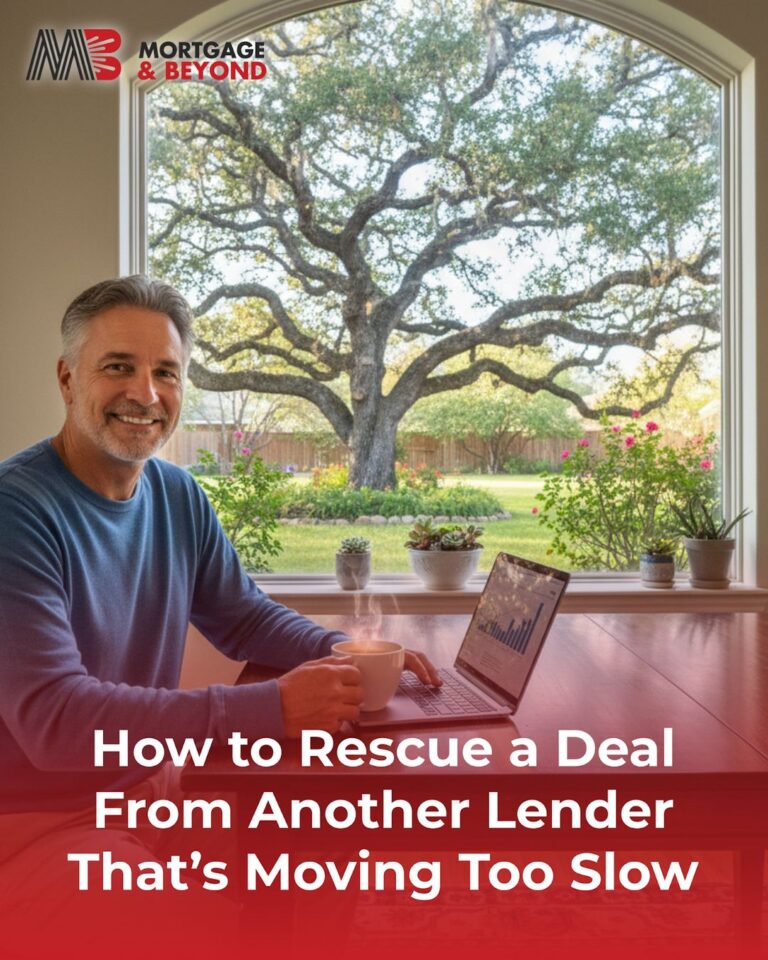 How to Rescue a Deal From Another Lender That’s Moving Too Slow