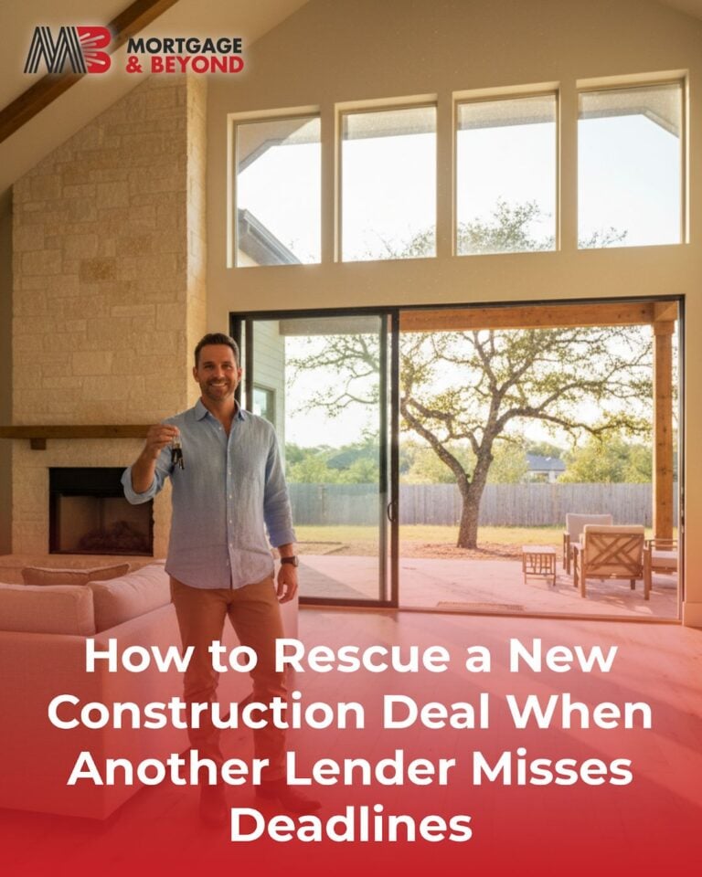 How to Rescue a New Construction Deal When Another Lender Misses Deadlines