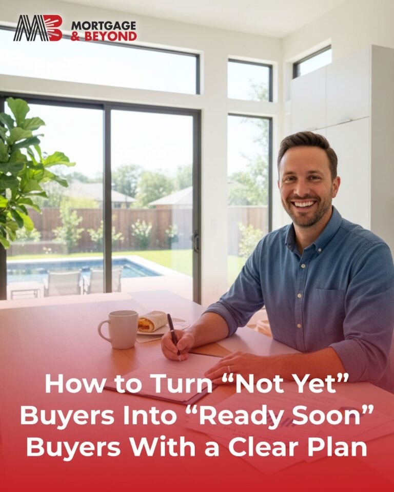 How to Turn “Not Yet” Buyers Into “Ready Soon” Buyers With a Clear Plan