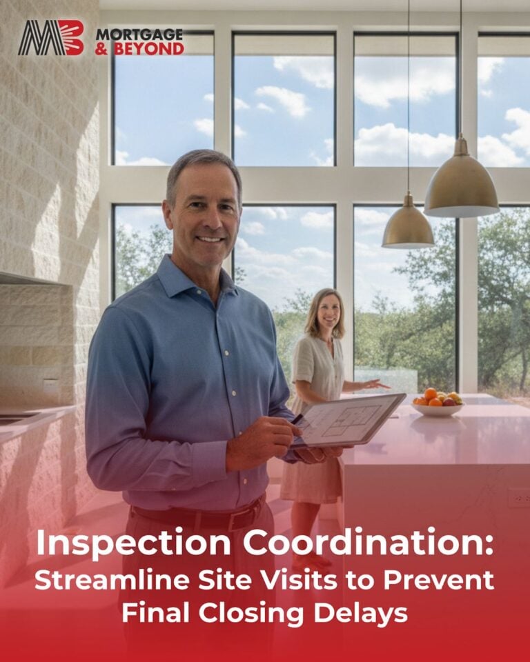 Inspection Coordination: Streamline Site Visits to Prevent Final Closing Delays