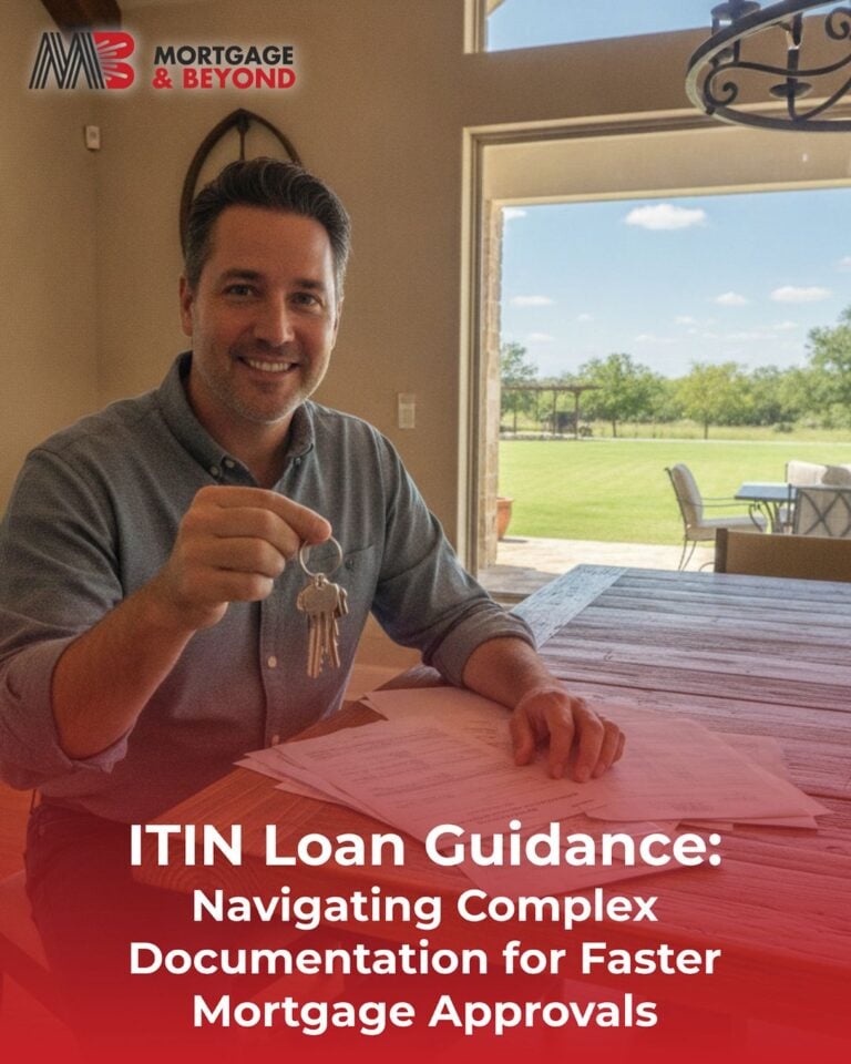 ITIN Loan Guidance: Navigating Complex Documentation for Faster Mortgage Approvals