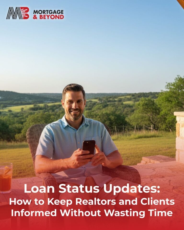 Loan Status Updates: How to Keep Realtors and Clients Informed Without Wasting Time