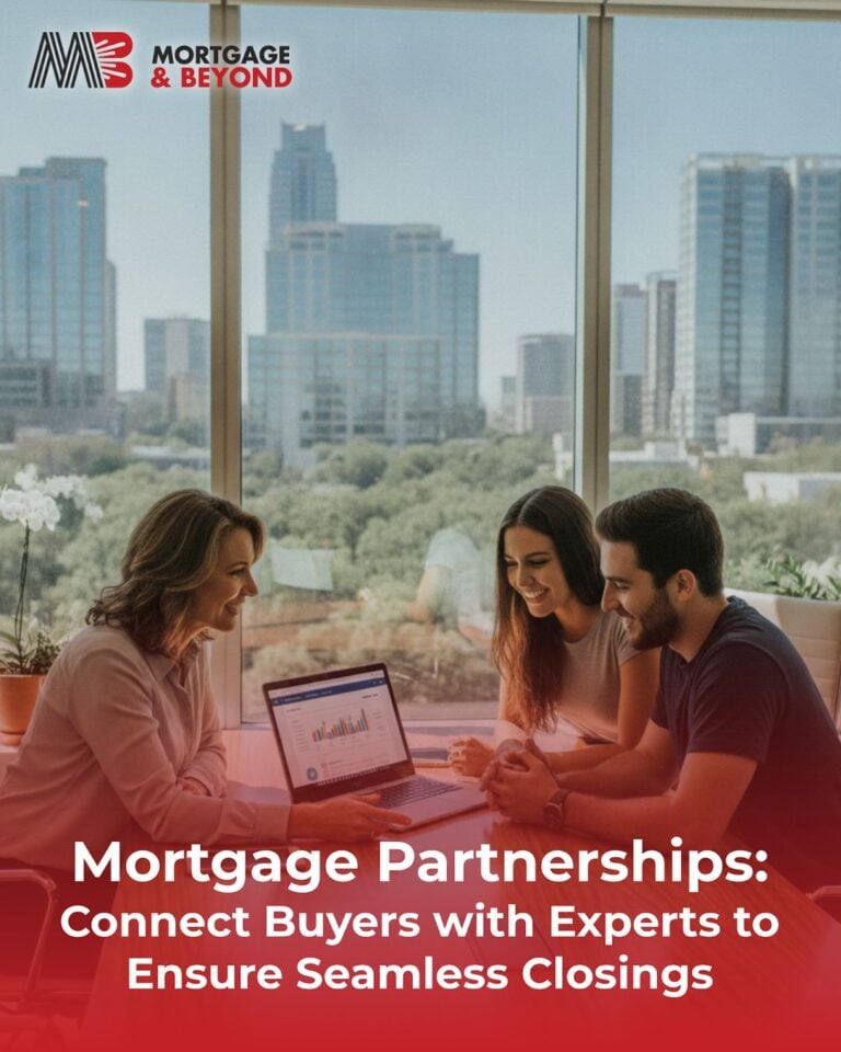 Mortgage Partnerships: Connect Buyers with Experts to Ensure Seamless Closings