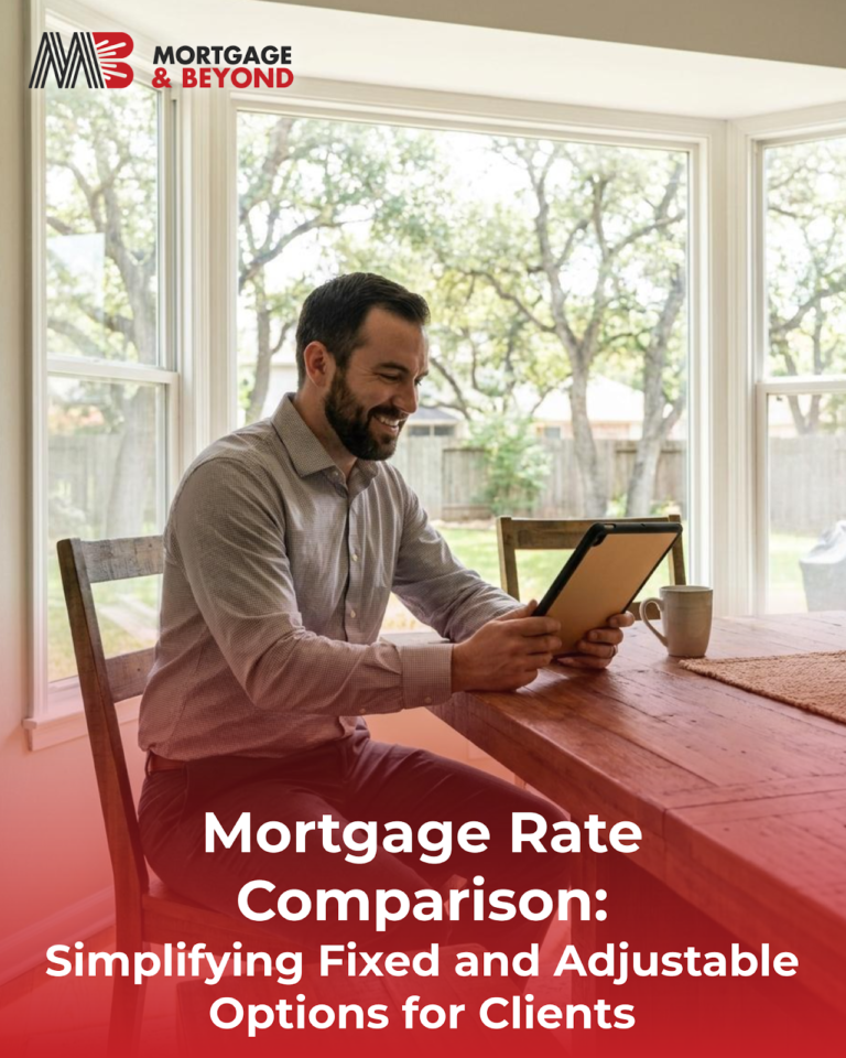 Mortgage Rate Comparison: Simplifying Fixed and Adjustable Options for Clients