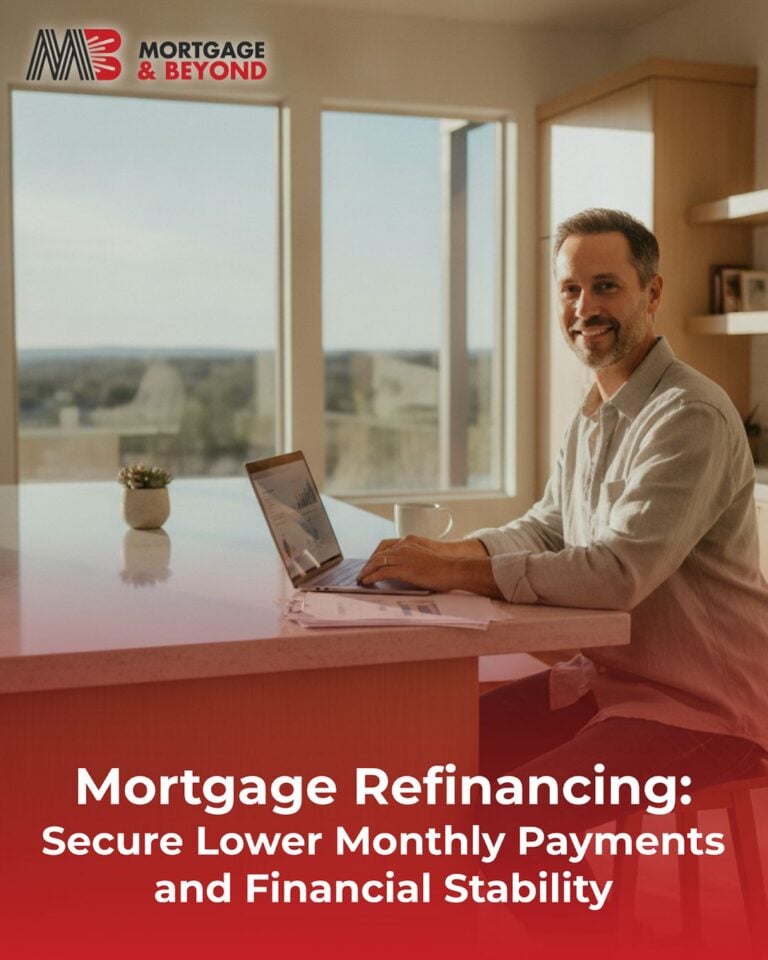 Mortgage Refinancing: Secure Lower Monthly Payments and Financial Stability