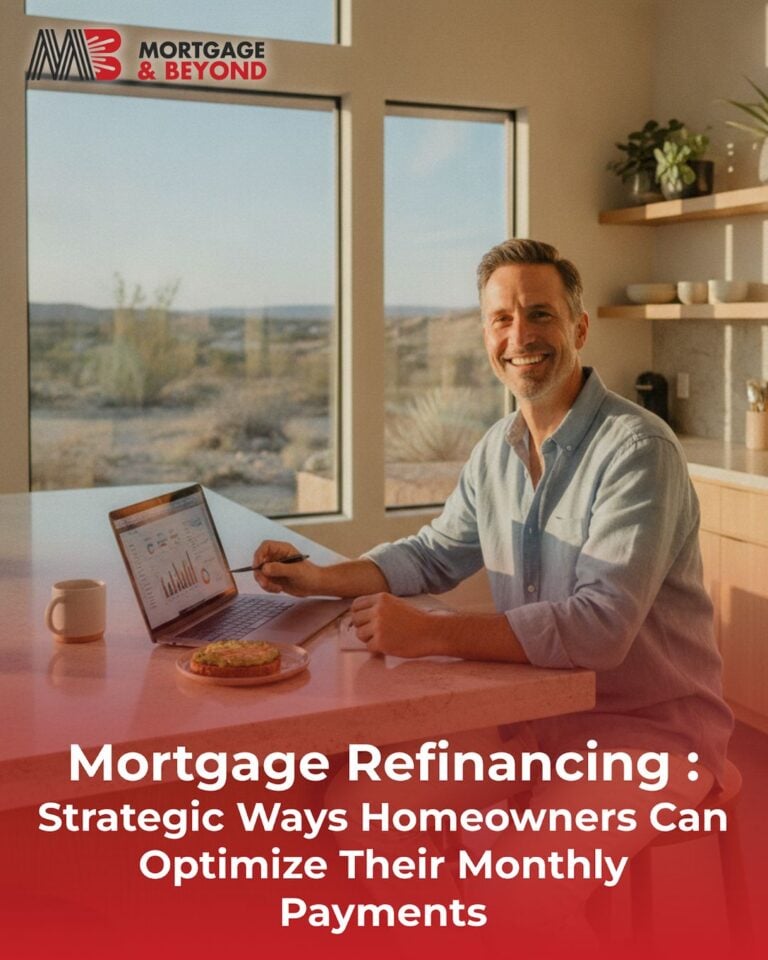 Mortgage Refinancing : Strategic Ways Homeowners Can Optimize Their Monthly Payments