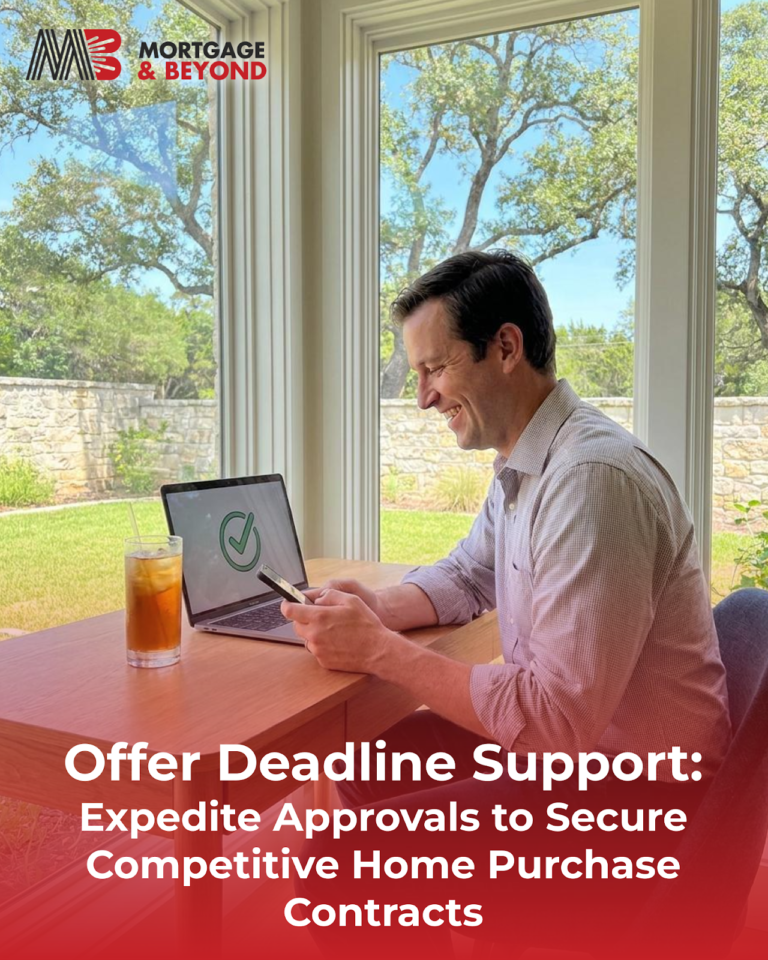 Offer Deadline Support: Expedite Approvals to Secure Competitive Home Purchase Contracts