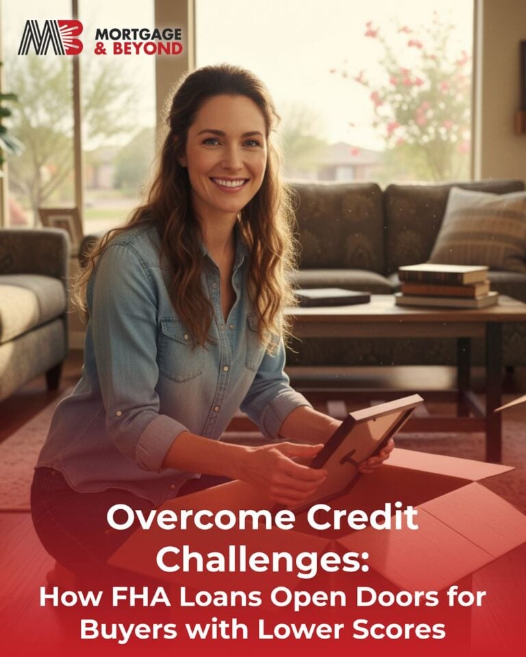 Overcome Credit Challenges: How FHA Loans Open Doors for Buyers with Lower Scores