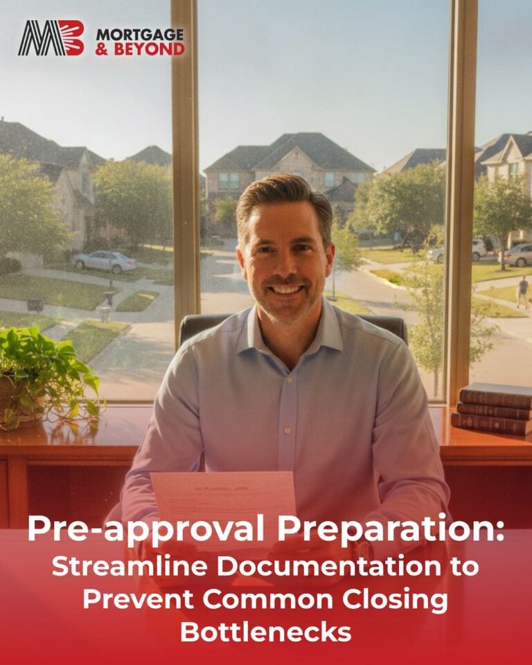 Pre-approval Preparation: Streamline Documentation to Prevent Common Closing Bottlenecks