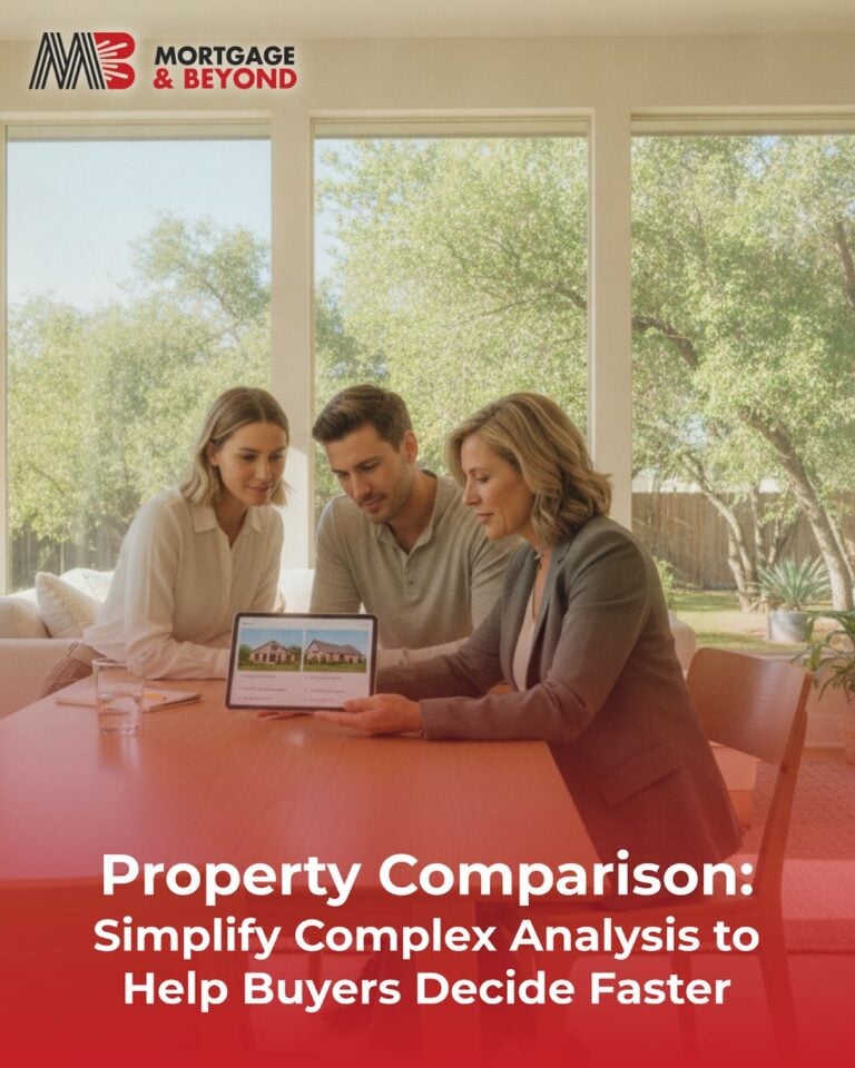 Property Comparison: Simplify Complex Analysis to Help Buyers Decide Faster