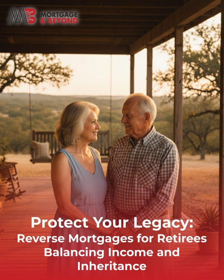 Protect Your Legacy: Reverse Mortgages for Retirees Balancing Income and Inheritance