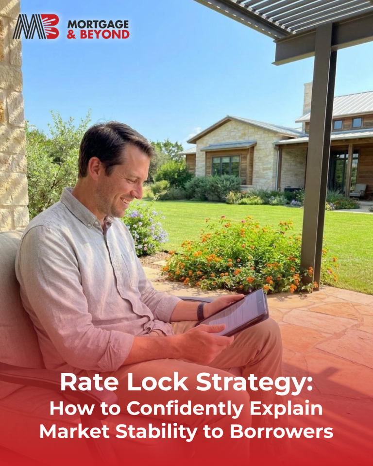 Rate Lock Strategy: How to Confidently Explain Market Stability to Borrowers