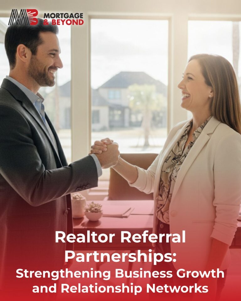 Realtor Referral Partnerships: Strengthening Business Growth and Relationship Networks
