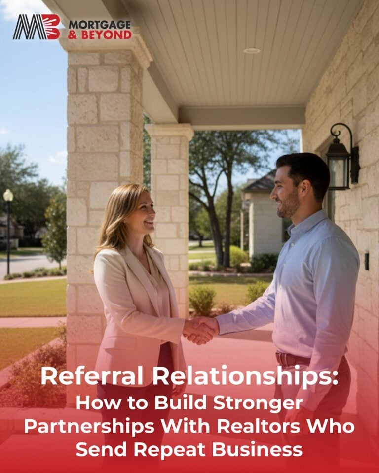 Referral Relationships: How to Build Stronger Partnerships With Realtors Who Send Repeat Business