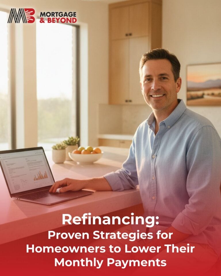 Refinancing: Proven Strategies for Homeowners to Lower Their Monthly Payments