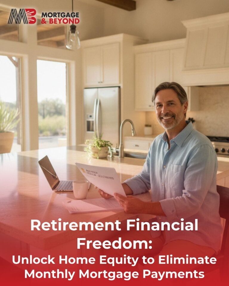 Retirement Financial Freedom: Unlock Home Equity to Eliminate Monthly Mortgage Payments