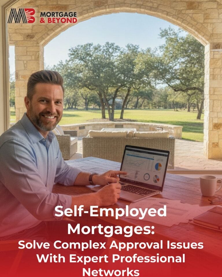 Self-Employed Mortgages: Solve Complex Approval Issues With Expert Professional Networks