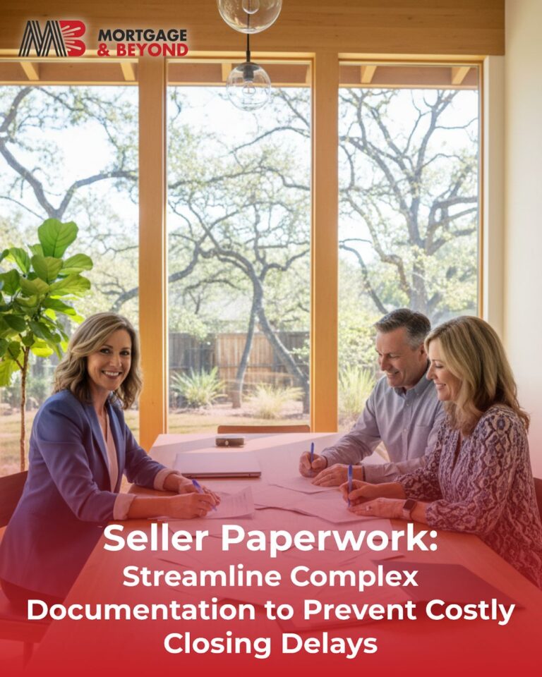 Seller Paperwork: Streamline Complex Documentation to Prevent Costly Closing Delays