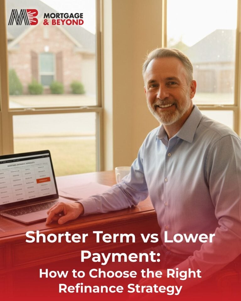 Shorter Term vs Lower Payment: How to Choose the Right Refinance Strategy