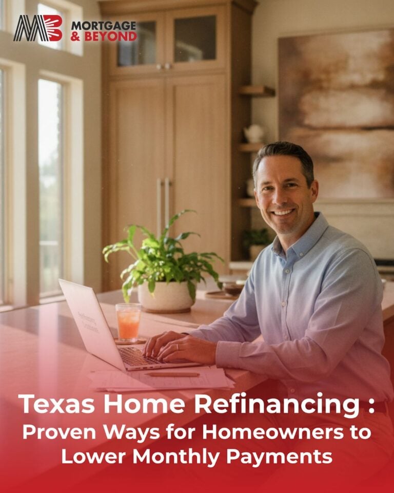 Texas Home Refinancing : Proven Ways for Homeowners to Lower Monthly Payments