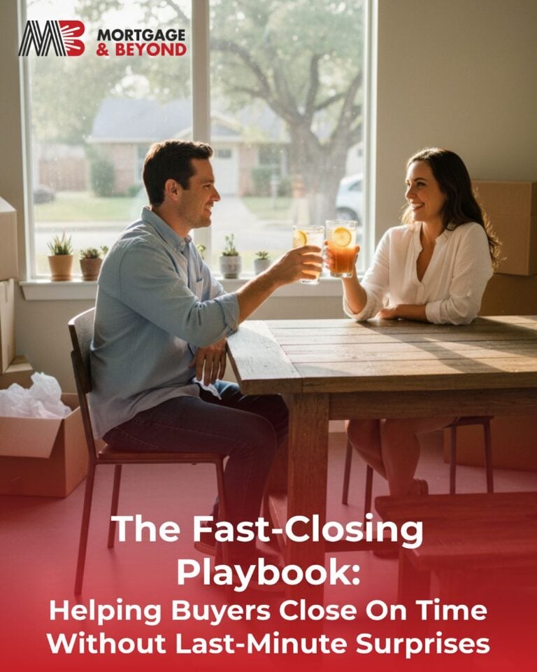 The Fast-Closing Playbook: Helping Buyers Close On Time Without Last-Minute Surprises