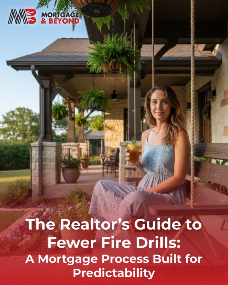 The Realtor’s Guide to Fewer Fire Drills: A Mortgage Process Built for Predictability