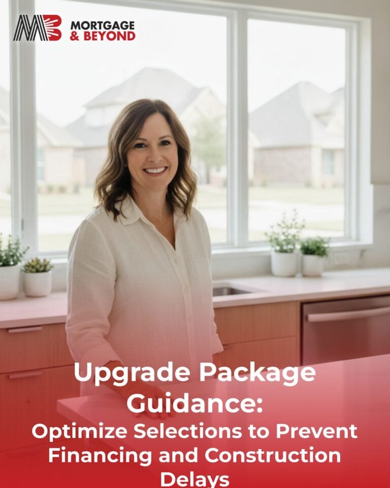 Upgrade Package Guidance: Optimize Selections to Prevent Financing and Construction Delays